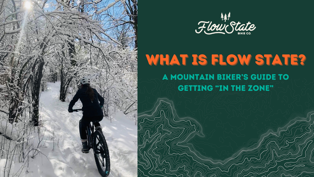 What is flow state? A mountain biker's guide to getting in the zone